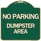 Signmission No Parking Dumpster Area Heavy-Gauge Aluminum Architectural Sign, 18" x 18", G-1818-24627 A-DES-G-1818-24627 - alternate 1